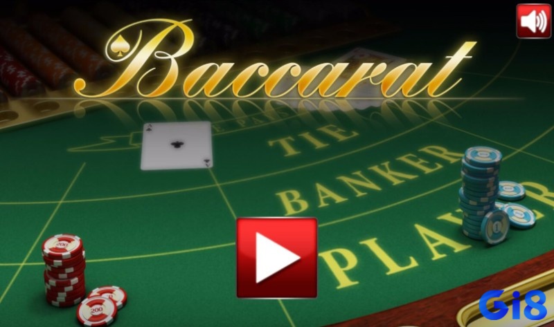 Chơi Baccarat – trò chơi bài kinh điển với luật đơn giản, tỷ lệ thắng hấp dẫn và tốc độ chơi cực nhanh