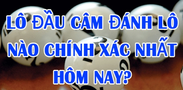 Lô đầu 3 câm đánh con gì? Bí quyết soi cầu chuẩn xác 2025