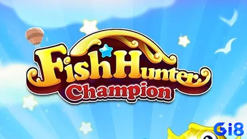 Fish Hunter Champion – Chế độ Tournament hấp dẫn, AI điều chỉnh độ khó và Mega Shot siêu mạnh